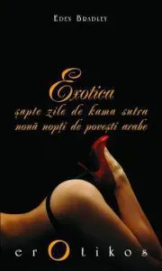 Exotica: sapte zile de kama sutra, noua nopti de povesti arabe