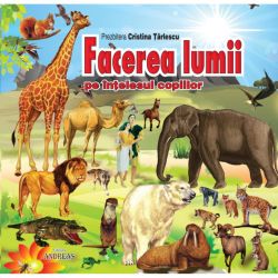 Facerea lumii pe intelesul copiilor (COLOR, Legata)