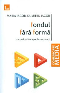 Fondul fara forma: o scurta privire spre lumea de azi