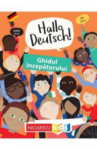 Hallo Deutsch! Ghidul incepatorului
