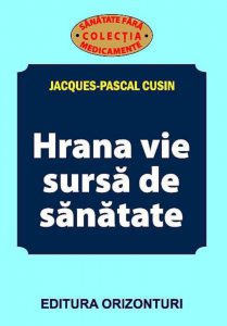Hrana vie sursa de sanatate