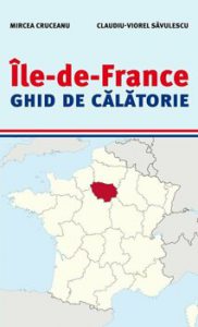 Ile-de-France. Ghid de calatorie
