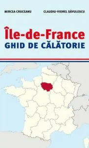 Ile-de-France. Ghid de calatorie