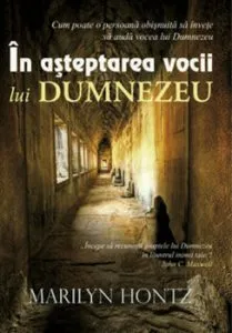 In asteptarea vocii lui Dumnezeu de Marilyn Hontz