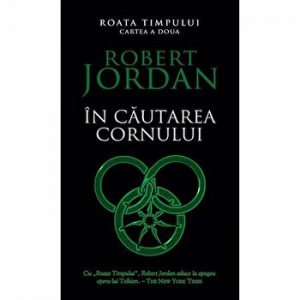 In cautarea cornului. Roata timpului. Cartea a doua