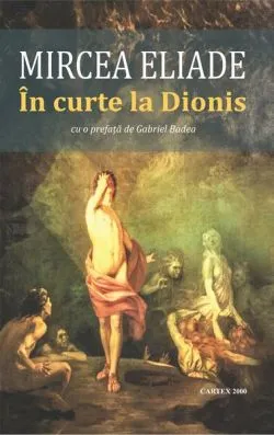 În curte la Dionis de Mircea Eliade