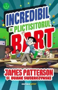 Incredibil de plictisitorul Bart de Duane Swierczynski