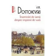 Insemnari de iarna despre impresii de vara (editie de buzunar) de F.M. Dostoievski