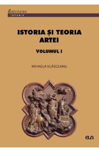 Istoria si teoria artei Vol.1