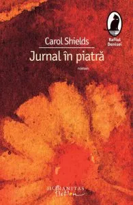 Jurnal in piatra de Carol Shields
