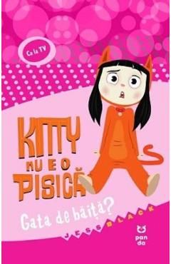 Kitty nu e o pisica. Gata de baita?