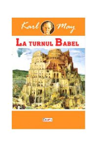 La turnul Babel. În țara leului de argint Vol.2