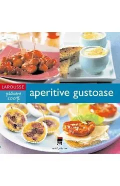 Larousse: Aperitive gustoase de Hanicotte Colette