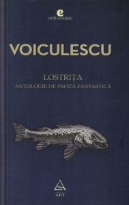 Lostrita. Antologie de proza fantastica