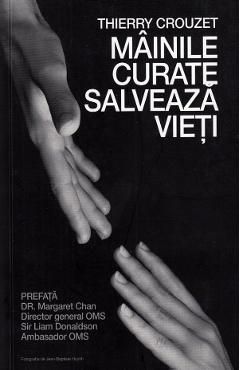 Mainile curate salveaza vieti