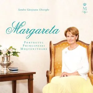 Margareta. Portretul Principesei Mostenitoare de Sandra Gatejeanu Gheorghe