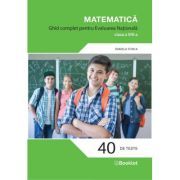 Matematica. Ghid complet pentru Evaluarea Nationala clasa a 8-a