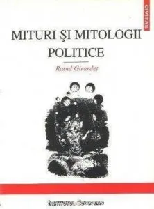 Mituri si mitologii politice de Girardet Raoul
