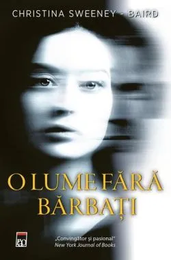 O lume fără bărbați de Christina Sweeney-Baird