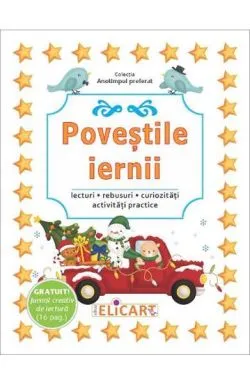 Povestile iernii. Lecturi, rebusuri, curiozitati, activitati practice