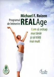 Programul de intinerire Real Age de Michael F. Roizen