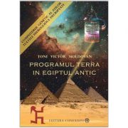 Programul Terra in Egiptul Antic: Seria completa Toni Victor Moldovan