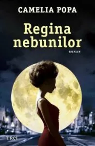 Regina nebunilor de Camelia Popa