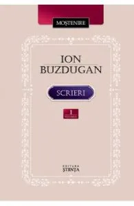 Scrieri vol.1: Poezie. Publicistica. Corespondenta de Ion Buzdugan