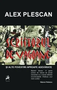 Scriitorul de vagoane de Alex Plescan