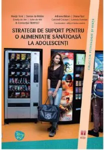 Strategii de suport pentru o alimentatie sanatoasa la adolescenti de de Wit John