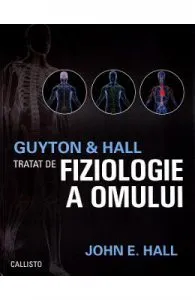 Tratat de fiziologie a omului Ed.13 + Fiziologie a omului. Ghid de examinare de Hall