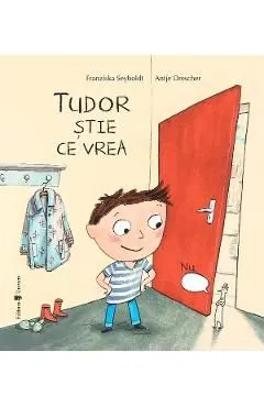 Tudor stie ce vrea de Franziska Seyboldt