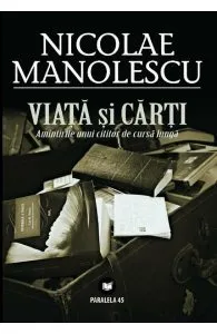 Viata si carti de Nicolae Manolescu
