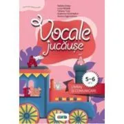 Vocale jucause. Limbaj si comunicare 5-6 ani de Tatiana Tcaci