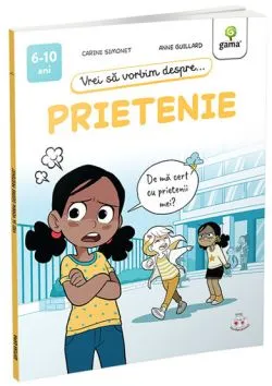 Vrei sa vorbim despre... Prietenie de Carine Simonet
