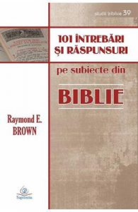 101 intrebari si raspunsuri despre Biblie