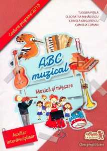 ABC muzical. Muzica si miscare. Clasa pregatitoare
