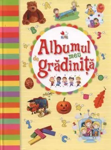 Albumul meu de gradinita de Iuliana Ionescu