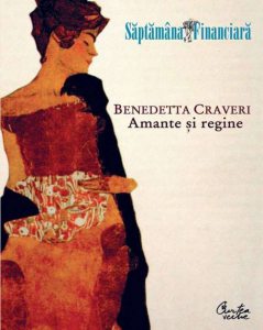Amante si regine (colectia Saptamana Financiara)