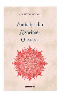 Amintiri din Alzheimer. O poveste