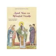 Anul Nou cu Sfantul Vasile. Sarbatori mari pentru cei mici de Tatiana Petrache
