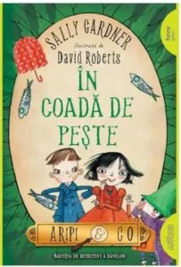 Aripi si Co 2: in coada de peste PB de Sally Gardner