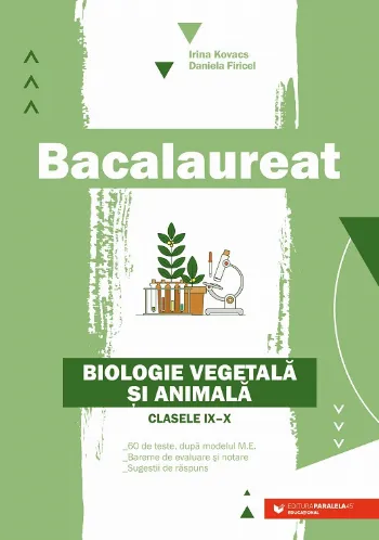 Bacalaureat. Biologie vegetală şi animală. Clasele IX-X de Daniela Firicel