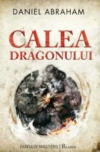 Calea dragonului de Daniel Abraham