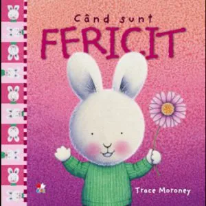 Cand sunt fericit de Trace Moroney