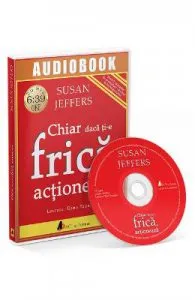 CD Chiar daca ti-e frica, actioneaza de Susan Jeffers