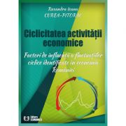 Ciclicitatea activitatii economice. Factori de influenta a fluctuatilor ciclice identificate in economia Romaniei