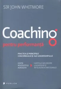Coaching pentru performanta de John Whitmore