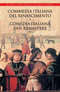 Commedia italiana del Rinascimento/ Comedia italiana din Renastere, Vol. 1