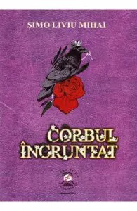 Corbul incruntat de Simo Liviu Mihai